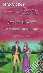 Un pericoloso equivoco. E-book. Formato EPUB ebook