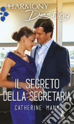 Il segreto della segretaria: Harmony Destiny. E-book. Formato EPUB ebook