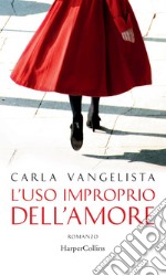 L'uso improprio dell'amore. E-book. Formato EPUB ebook