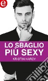 Lo sbaglio più sexy (eLit): eLit. E-book. Formato EPUB ebook