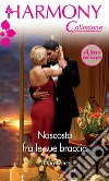 Nascosta fra le sue braccia: Harmony Collezione. E-book. Formato EPUB ebook