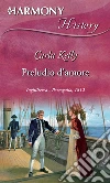 Preludio d'amore. E-book. Formato EPUB ebook di Carla Kelly