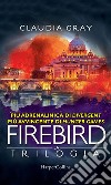 Firebird - La serie: Firebird - La caccia - Firebird - La difesa - Firebird - La resa dei conti. E-book. Formato EPUB ebook di Claudia Gray