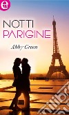 Notti parigine (eLit): eLit. E-book. Formato EPUB ebook