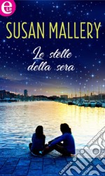 Le stelle della sera (eLit): eLit. E-book. Formato EPUB ebook