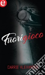 Fuorigioco (eLit): eLit. E-book. Formato EPUB ebook