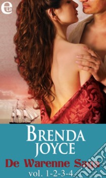 De Warenne Saga vol.1-2-3-4 (eLit): La sposa americana | Ballo in maschera | La scelta di Eleanor | Lezioni di galateo. E-book. Formato EPUB ebook di Brenda Joyce