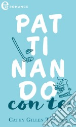 Pattinando con te (eLit): eLit. E-book. Formato EPUB ebook