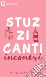 Stuzzicanti incontri (eLit): eLit. E-book. Formato EPUB ebook