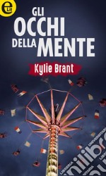 Gli occhi della mente (eLit): eLit. E-book. Formato EPUB ebook