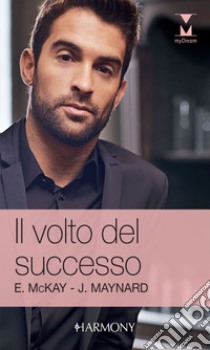 Il volto del successo: Harmony My Dream. E-book. Formato EPUB ebook di Emily McKay