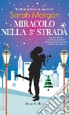 Miracolo nella 5a strada. E-book. Formato EPUB ebook di Sarah Morgan