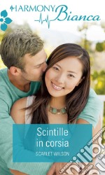 Scintille in corsia: Harmony Bianca. E-book. Formato EPUB ebook