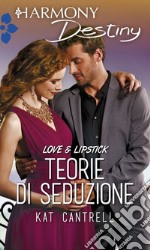 Teorie di seduzione: Harmony Destiny. E-book. Formato EPUB