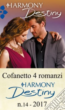 Cofanetto 4 Harmony Destiny n.14/2017. E-book. Formato EPUB ebook di Olivia Gates