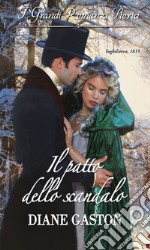 Il patto dello scandalo: I Grandi Romanzi Storici. E-book. Formato EPUB ebook