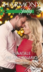 Il Natale del milionario: Harmony Jolly. E-book. Formato EPUB ebook