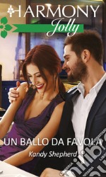 Un ballo da favola: Harmony Jolly. E-book. Formato EPUB ebook