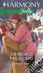 Un regalo per il capo: Harmony Jolly. E-book. Formato EPUB ebook