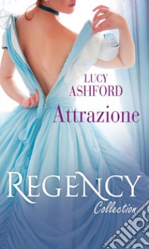 Attrazione: Innocenza e bugie | Un'eccentrica gentildonna. E-book. Formato EPUB ebook di Lucy Ashford