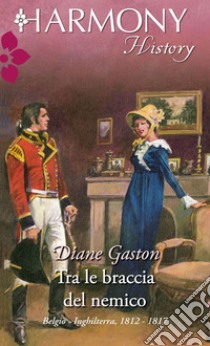 Tra le braccia del nemico. E-book. Formato EPUB ebook di Diane Gaston