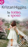 Se torno, ti sposo (eLit): eLit. E-book. Formato EPUB ebook di Kristan Higgins