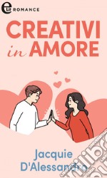 Creativi in amore (eLit): eLit. E-book. Formato EPUB ebook