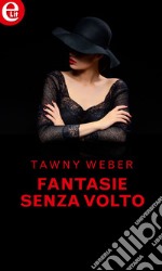 Fantasie senza volto (eLit): eLit. E-book. Formato EPUB ebook