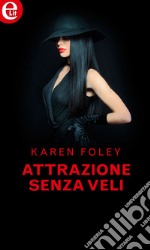 Attrazione senza veli (eLit): eLit. E-book. Formato EPUB ebook