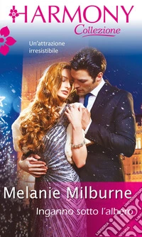 Inganno sotto l'albero: Harmony Collezione. E-book. Formato EPUB ebook