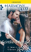 Scintille di Natale: Il milionario ribelle | Un'eredità proibita | Rivincita sotto i riflettori | Natale milionario. E-book. Formato EPUB ebook di Diana Palmer