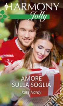 Amore sulla soglia: Harmony Jolly. E-book. Formato EPUB ebook di Kate Hardy