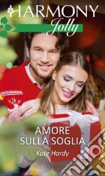 Amore sulla soglia: Harmony Jolly. E-book. Formato EPUB ebook