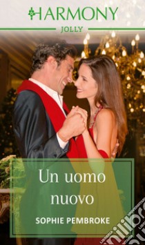 Un uomo nuovo: Harmony Jolly. E-book. Formato EPUB ebook di Sophie Pembroke