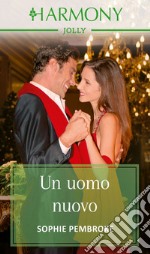 Un uomo nuovo: Harmony Jolly. E-book. Formato EPUB ebook