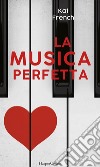 La musica perfetta. E-book. Formato EPUB ebook