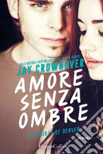 Amore senza ombre. E-book. Formato EPUB ebook