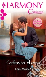 Confessioni al capo: Harmony Collezione. E-book. Formato EPUB ebook