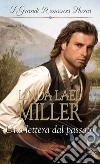 Una lettera dal passato: I Grandi Romanzi Storici. E-book. Formato EPUB ebook di Linda Lael Miller