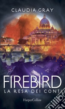 Firebird - La resa dei conti. E-book. Formato EPUB ebook di Claudia Gray