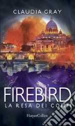 Firebird - La resa dei conti. E-book. Formato EPUB ebook