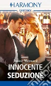 Innocente seduzione: Harmony Destiny. E-book. Formato EPUB ebook di Janice Maynard