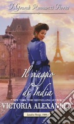 Il viaggio di India: I Grandi Romanzi Storici. E-book. Formato EPUB ebook