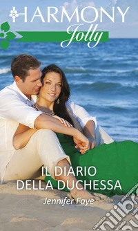 Il diario della duchessa: Harmony Jolly. E-book. Formato EPUB ebook