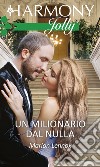 Un milionario dal nulla: Harmony Jolly. E-book. Formato EPUB ebook