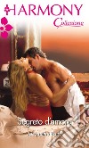 Segreto d'amore: Harmony Collezione. E-book. Formato EPUB ebook di Jacqueline Baird