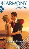 Il segreto dell'amante: Harmony Destiny. E-book. Formato EPUB ebook di Yvonne Lindsay