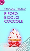Riposo e dolci coccole (eLit): eLit. E-book. Formato EPUB ebook di Barbara Hannay