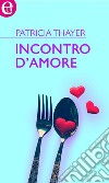 Incontro d'amore (eLit): eLit. E-book. Formato EPUB ebook