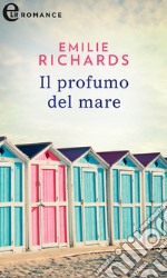 Il profumo del mare (eLit): eLit. E-book. Formato EPUB ebook